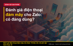Bai 2 - Danh gia dien thoai dam may cho Zalo - Bìa 1.png Bai 2 - Danh gia dien thoai dam may cho Zalo - Bìa 1.png